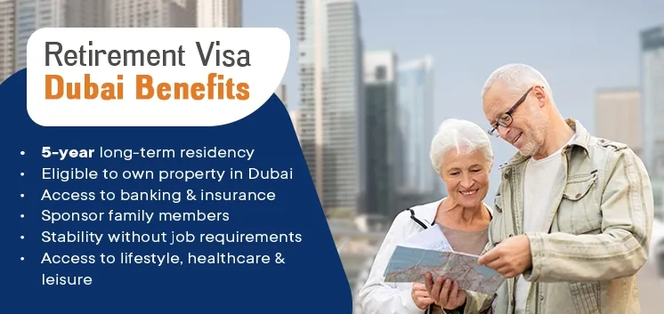 Benefits of Dubai Retirement Visa, Retirement Visa Dubai